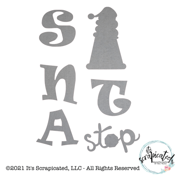 Porch Candy® - SANTA STOP - Bare Metal Design Set It's Scrapicated, LLC