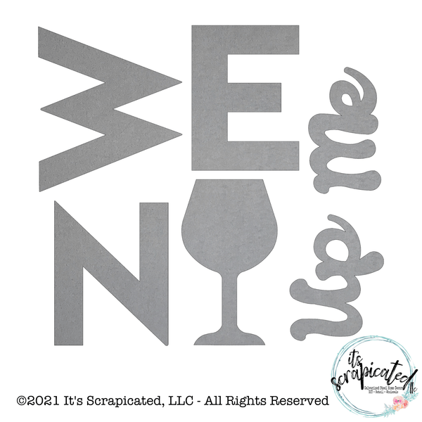 Porch Candy® - WINE ME UP - Bare Metal Design Set It's Scrapicated, LLC