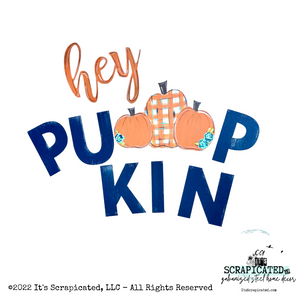 Porch Candy® Fall Changeable Porch Sign Hey Pumpkin (Navy) Pumpkins