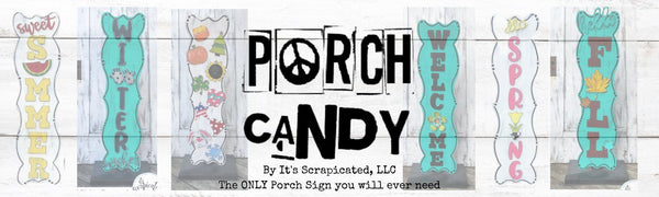 Porch Candy©