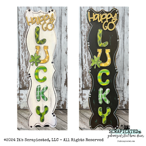 St. Patrick' Day Porch Sign Happy Go Lucky