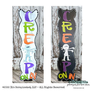 Porch Candy® Halloween Changeable Porch Sign Creep on In Mummy