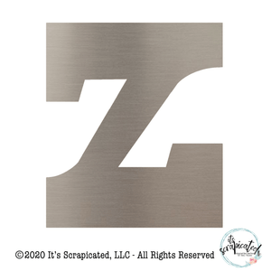 Bare Metal - Letter Z It's Scrapicated, LLC 